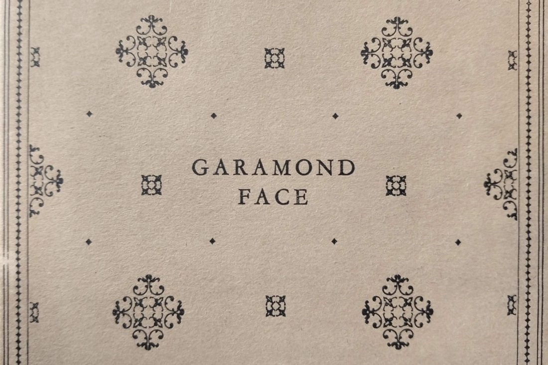 Close up photo of Garamond Type Specimen; Letterform Archive, San Francisco