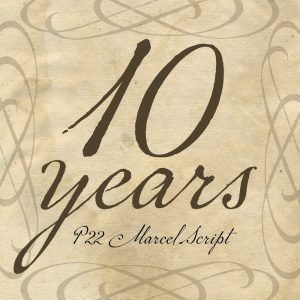 graphic showing "10 years" and the words "P22 Marcel Script" set in the font and with calligraphic swirls along the edge for decoration.